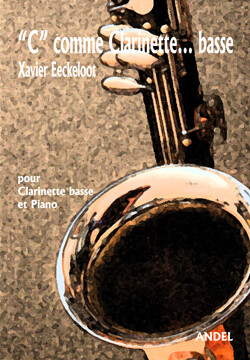 "C" comme clarinette...basse - Xavier Eeckeloot