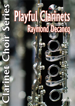 Playful Clarinets - Raymond Decancq