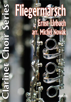 Flieger Marsch - Ernst Urbach - arr. Michel Nowak