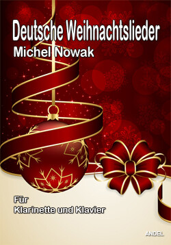 Deutsche Weihnachtslieder - Michel Nowak