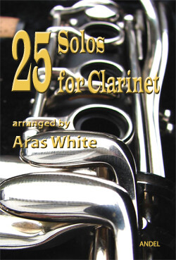 25 Solos for Clarinet - Aras White