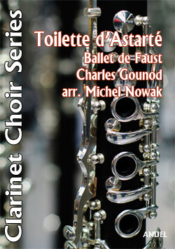 Toilette d'Astarte - Ballet de Faust - C. Gounod - arr. M. Nowak