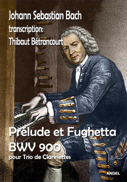 Prélude et Fughetta - J. S. Bach - transc. Thibaut Bétrancourt