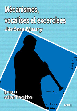 Mécanismes, vocalises et excercises - Jérôme Maury