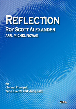 Reflection - R. Scott Alexander - arr. Michel Nowak