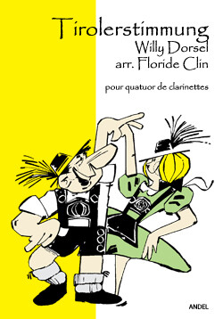 Tirolerstimmung - Willy Dorsel - arr. Floride Clin