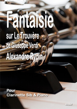 Fantaisie sur le Trouvère de G. Verdi - Alexandre Rydin