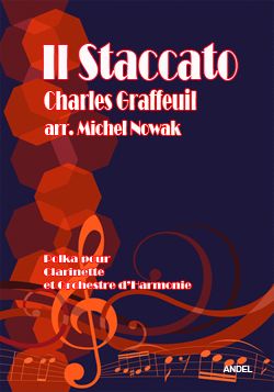 Il Staccato - Charles Graffeuil - arr. Michel Nowak