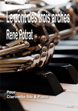 Le pont des trois arches - René Potrat