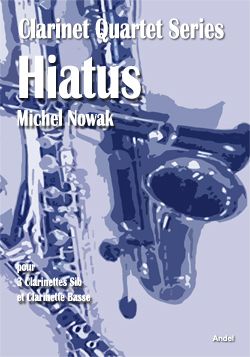 Hiatus - Michel Nowak - 4 Bb clarinets