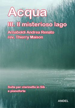 Acqua - 3.Il misterioso lago - Arbnaboldi - A. R. - rev. T. Maison