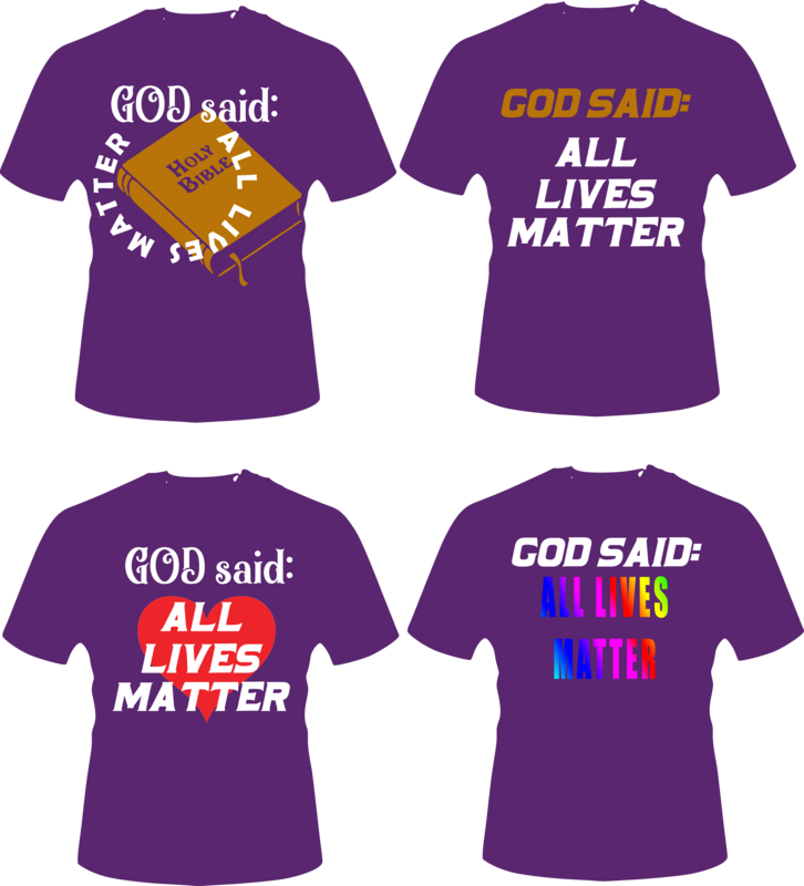 God Said...All Lives/Souls Matter