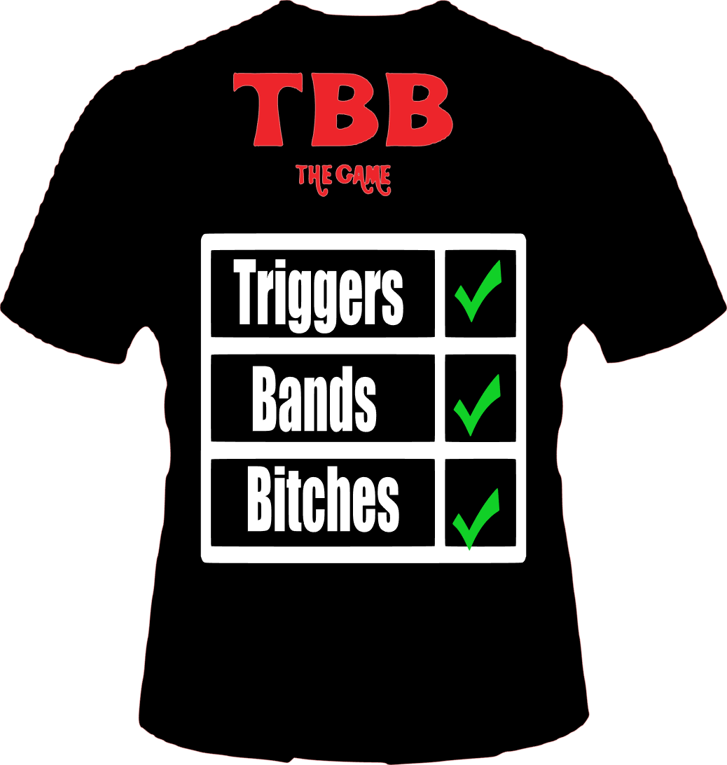 Triggers Bands &amp; Bitches
