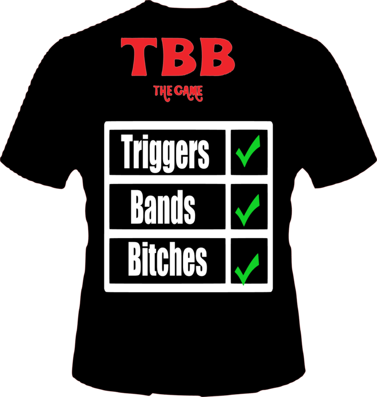 Triggers Bands &amp; Bitches