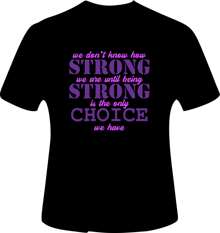 Strong is the Only Choice - Lupus Awareness