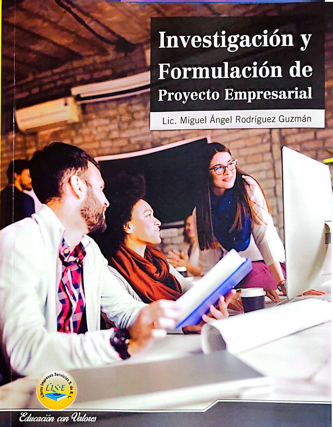 Investigación y Formulación del Proyecto Empresarial