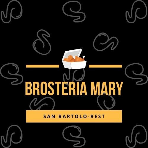 BROSTERIA MARY-SAN BARTOLO