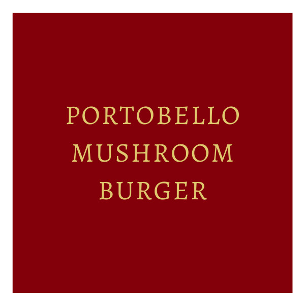 Portobello Mushroom Burger