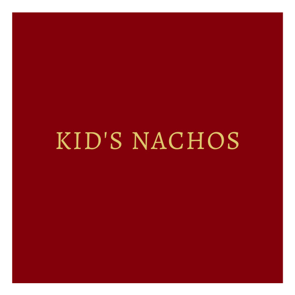Kid's Nachos