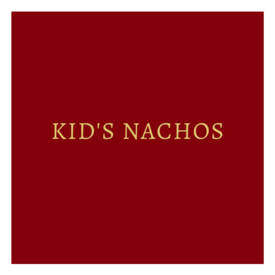 Kid's Nachos