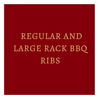 Regular and Large Rack BBQ Ribs