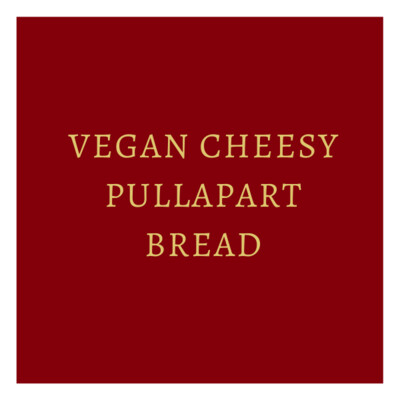 Vegan Cheesy Pullapart Bread