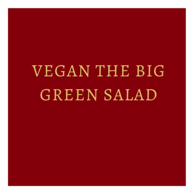 Vegan The Big Green Salad