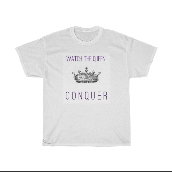 Watch the Queen Conquer Tee