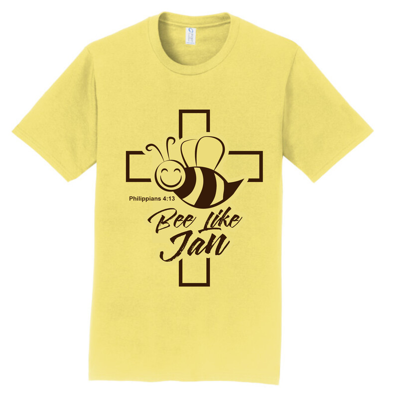 Bee Like Jan T-Shirt