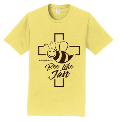 Bee Like Jan T-Shirt