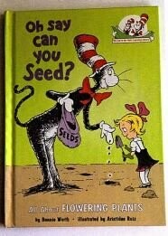 Oh Say Can you Seed?
