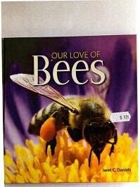 Our Love of Bees