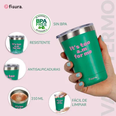 VASO TERMO ITS TOO AM FOR ME VASO TERMO ITS TOO AM FOR ME