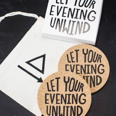 Let Your Evening Unwind Coasters