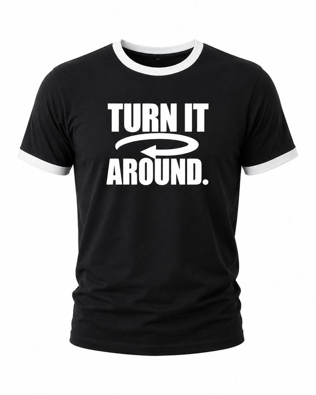 TURN IT AROUND Ringer