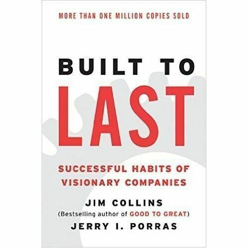 Built To Last By Jim Collins, Jerry I. Porras
