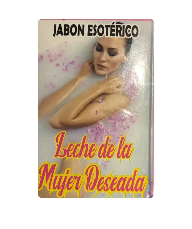 jabon esoterico Leche de la mujer deseada jabon esoterico Leche de la mujer deseada