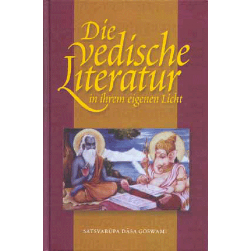 Die vedische Literatur in ihrem eigenen Licht