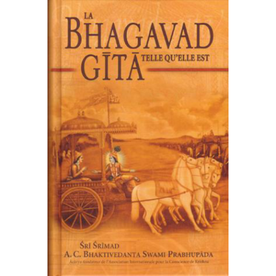 LA BHAGAVAD-GITA TELLE QU’ELLE EST