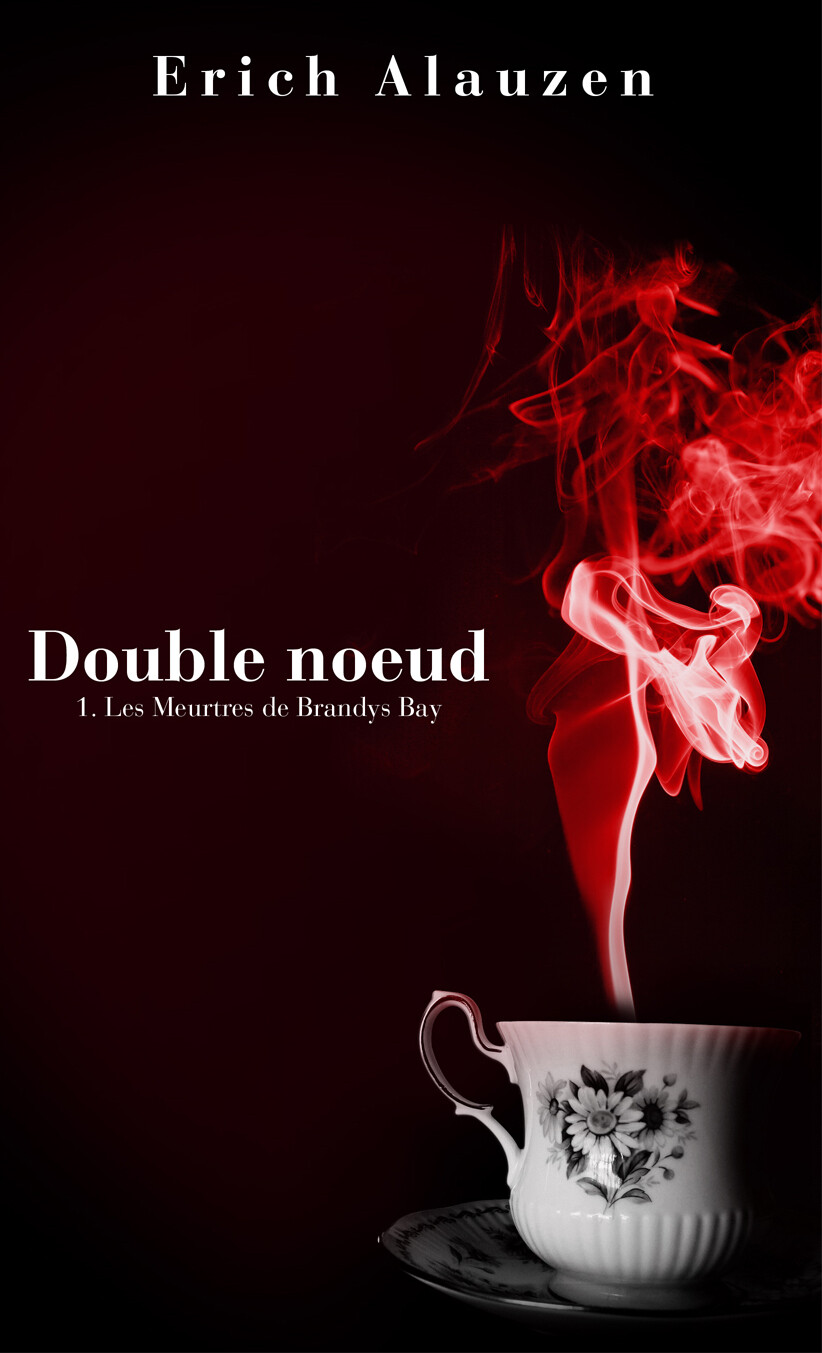 Double noeud 1- Les Meurtres de Brandys Bay par Erich ALAUZEN - Version imprimée Double noeud 1- Les Meurtres de Brandys Bay par Erich ALAUZEN - Version imprimée