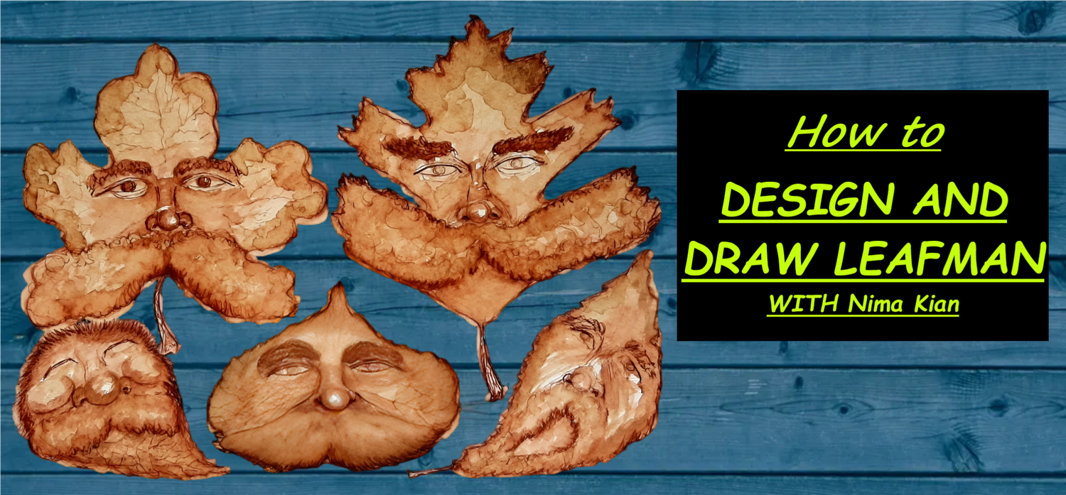 How to Design and draw a Leafman with Nima Kian