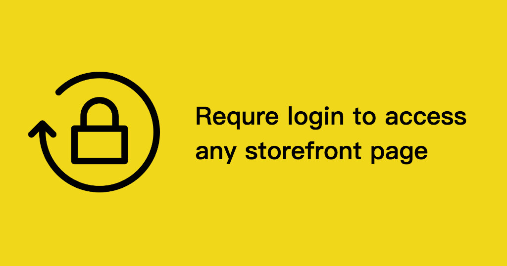 Required Login for Storefront Access