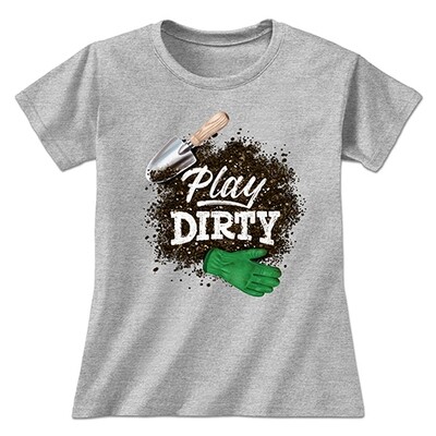 Play Dirty Tee Shirt