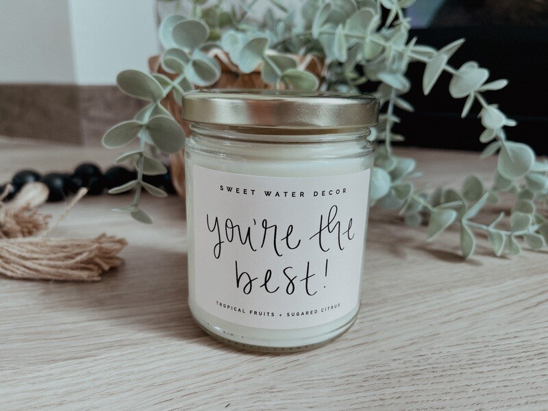 YOU&#39;RE THE BEST CANDLE