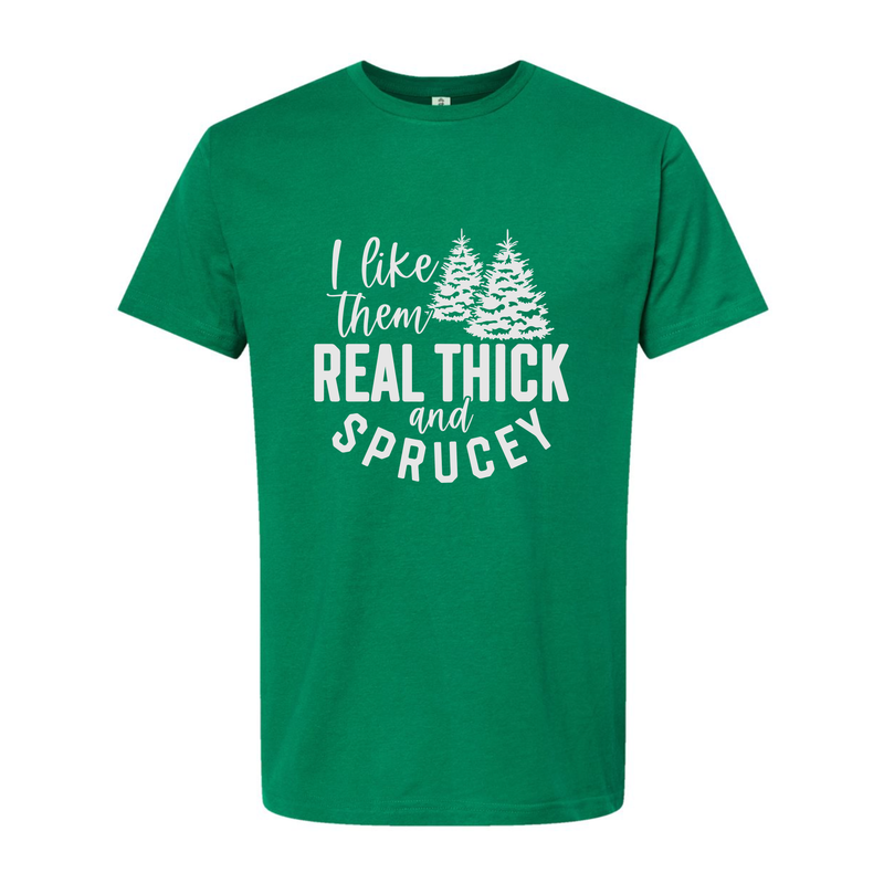 THICK SPRUCY