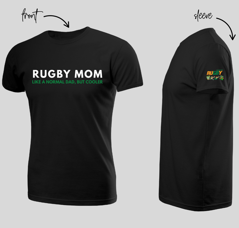 RUGBY MOM - LIKE A NORMAL DAD BUT COOLER