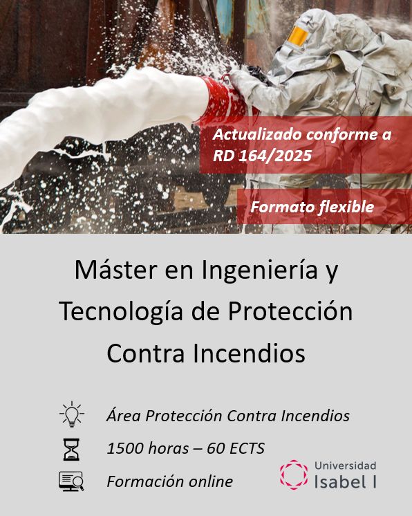 MÁSTER EN INGENIERÍA Y TECNOLOGÍA EN PROTECCIÓN CONTRA INCENDIOS - 3 PLAZOS
