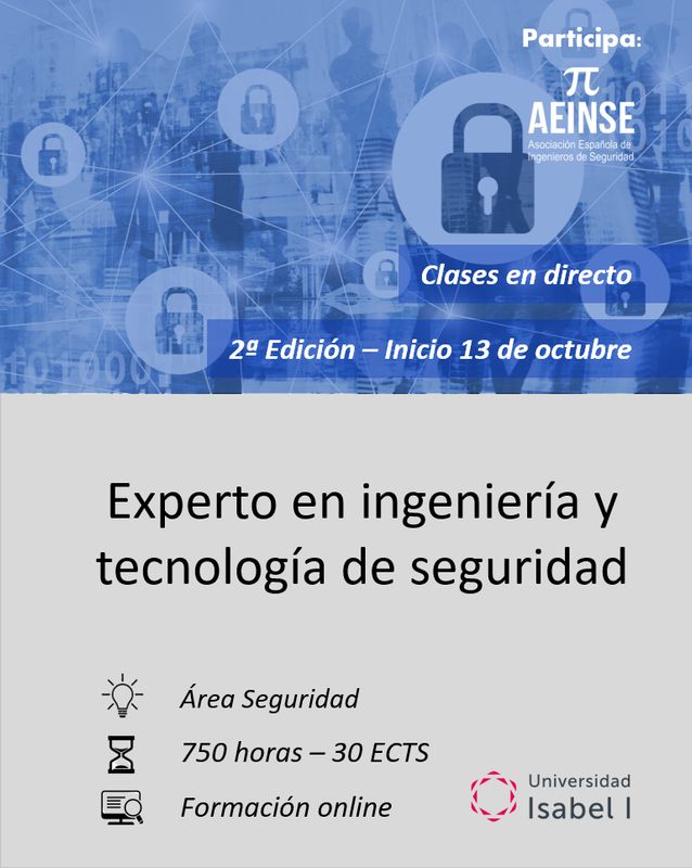 CURSO EXPERTO EN INGENIERÍA Y TECNOLOGÍA EN SEGURIDAD - 3 PLAZOS
