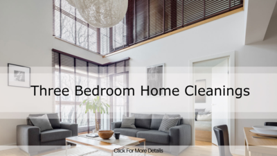 Three Bedroom Cleaning, One Bath + More Options