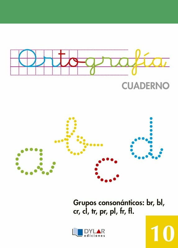10.Grupos consonánticos: br, bl, cr, cl, tr, pr, pl, fr, f
